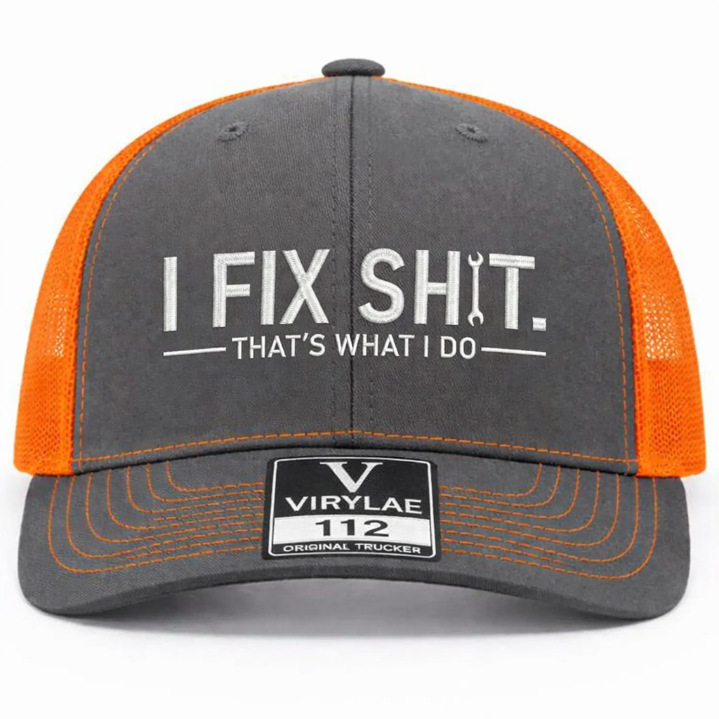 💥LAST DAY 50% OFF-🛠️ I Fix Shit Trucker Hat – Funny Mechanic & Fixer Cap
